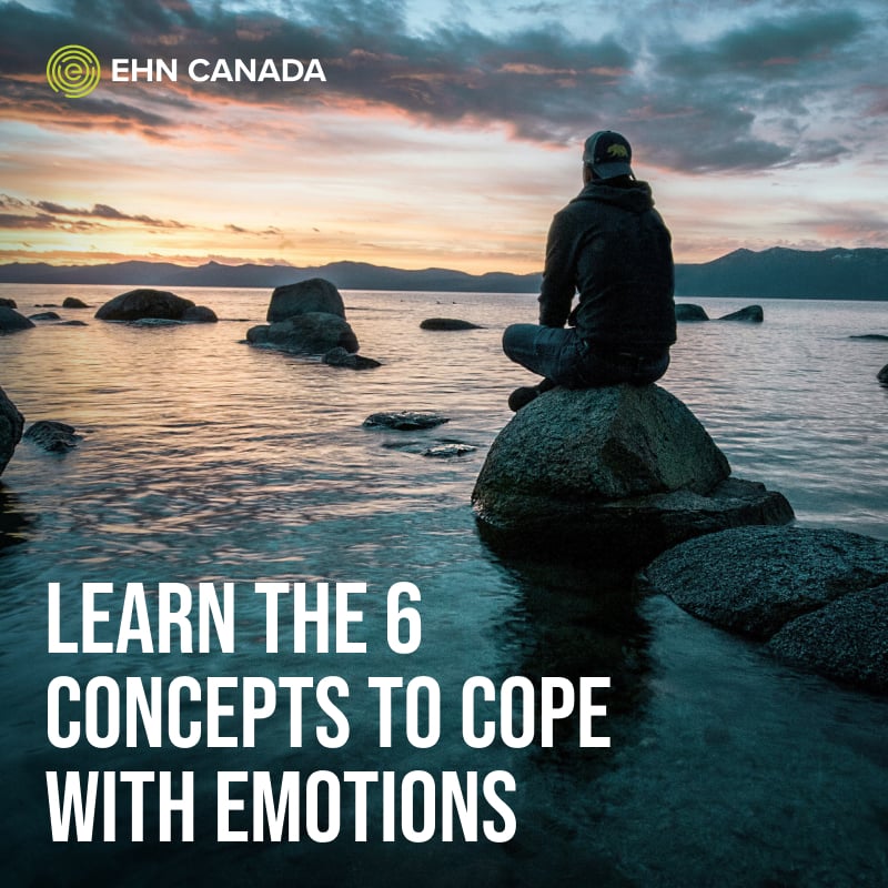 6 Concepts for Coping with Challenging Emotions